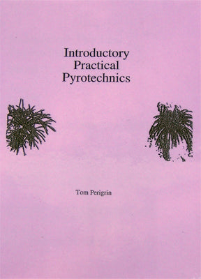Introductory Practical Pyrotechnics